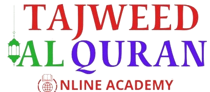 TAJWEED AL QURAN ONLINE ACADEMY